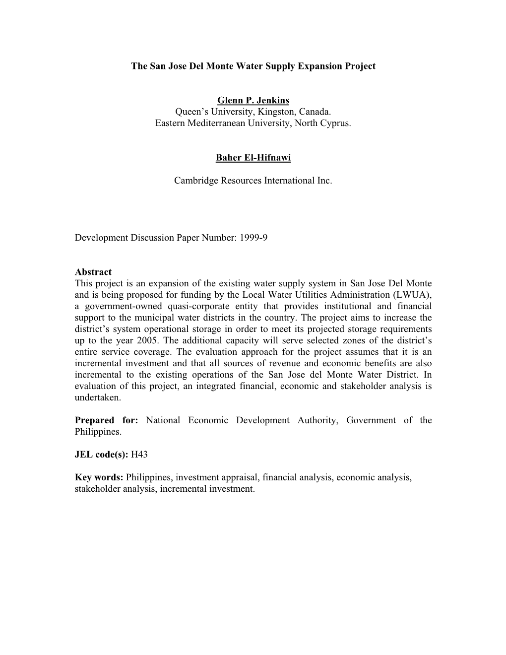 The San Jose Del Monte Water Supply Expansion Project Glenn P. Jenkins Queen's University, Kingston, Canada. Eastern Mediter