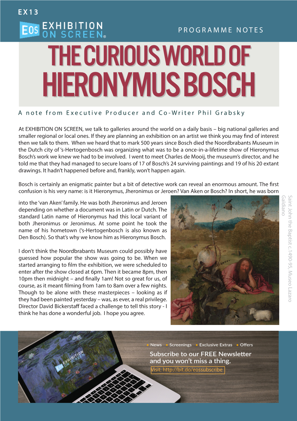 THE CURIOUS WORLD of HIERONYMUS BOSCH a Note from Executive Producer and Co-Writer Phil Grabsky