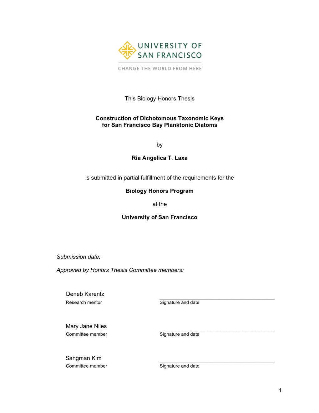 1 This Biology Honors Thesis Construction of Dichotomous Taxonomic Keys for San Francisco Bay Planktonic Diatoms by Ria Angelica