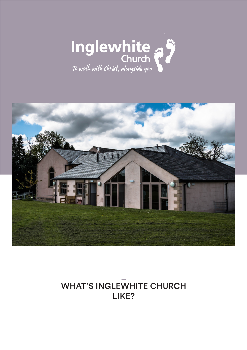 What's Inglewhite Church Like?