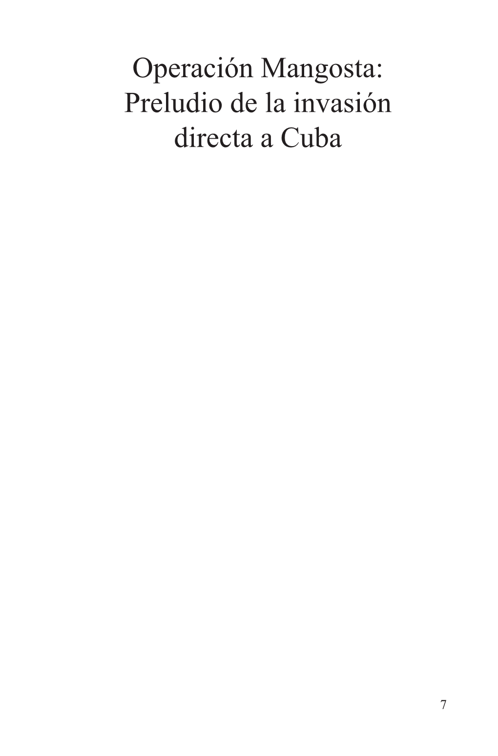 Operación Mangosta: Preludio De La Invasión Directa a Cuba