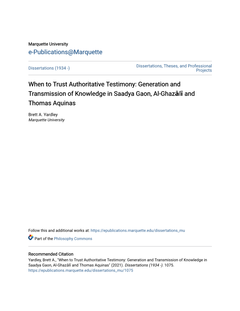 When to Trust Authoritative Testimony: Generation and Transmission of Knowledge in Saadya Gaon, Al-Ghazālī and Thomas Aquinas