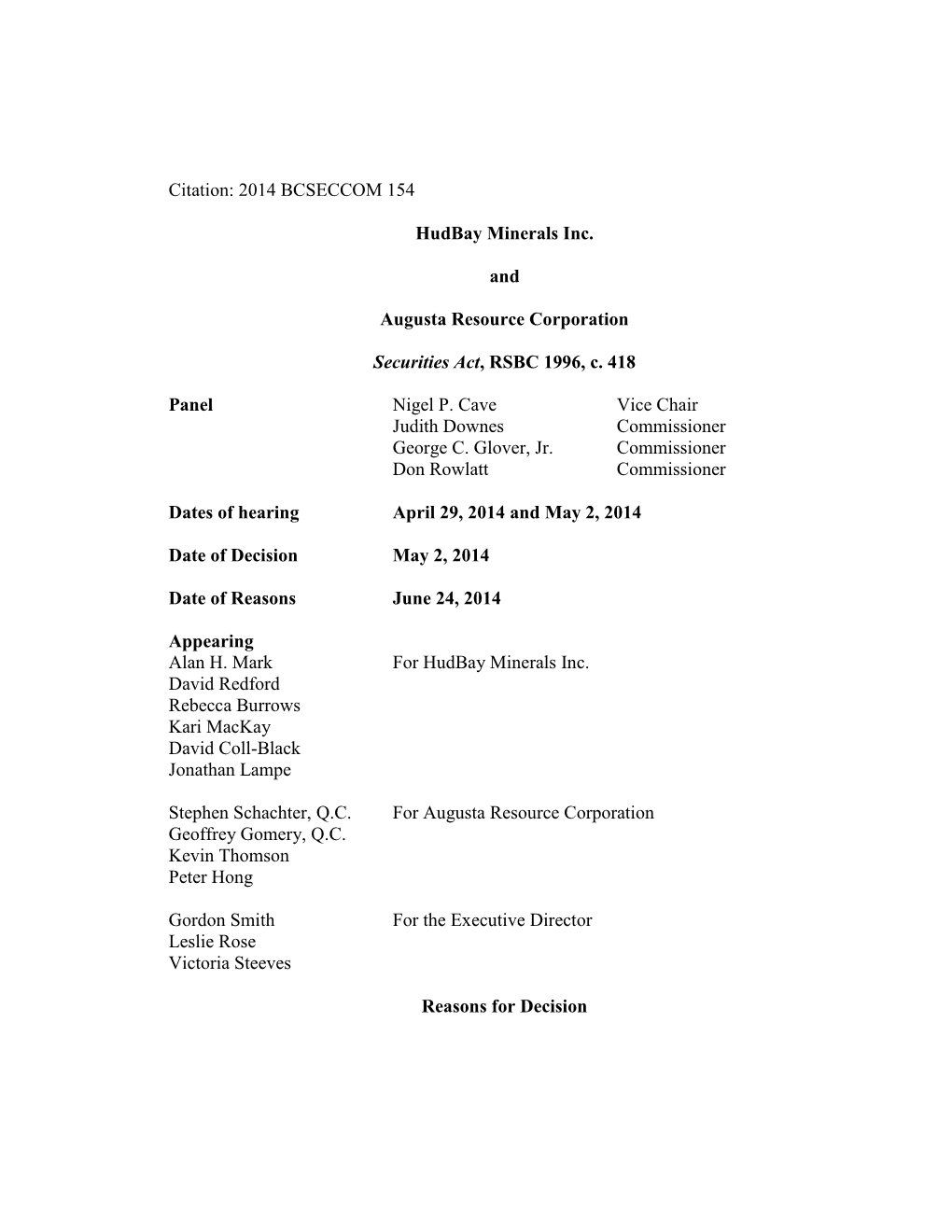 Citation: 2014 BCSECCOM 154 Hudbay Minerals Inc. and Augusta Resource Corporation Securities Act, RSBC 1996, C. 418 Panel Nigel