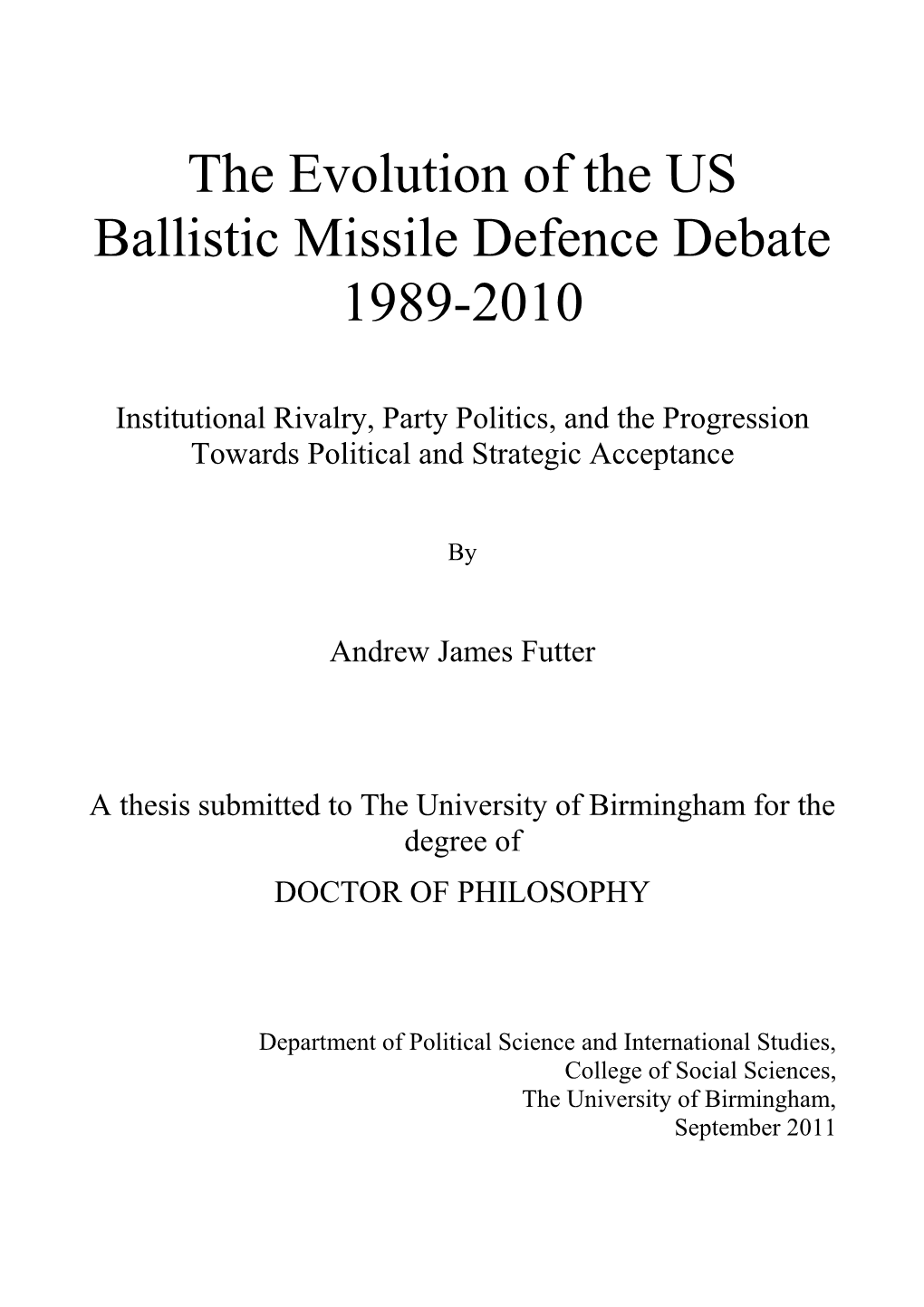 The Evolution of the US Ballistic Missile Defence Debate 1989-2010
