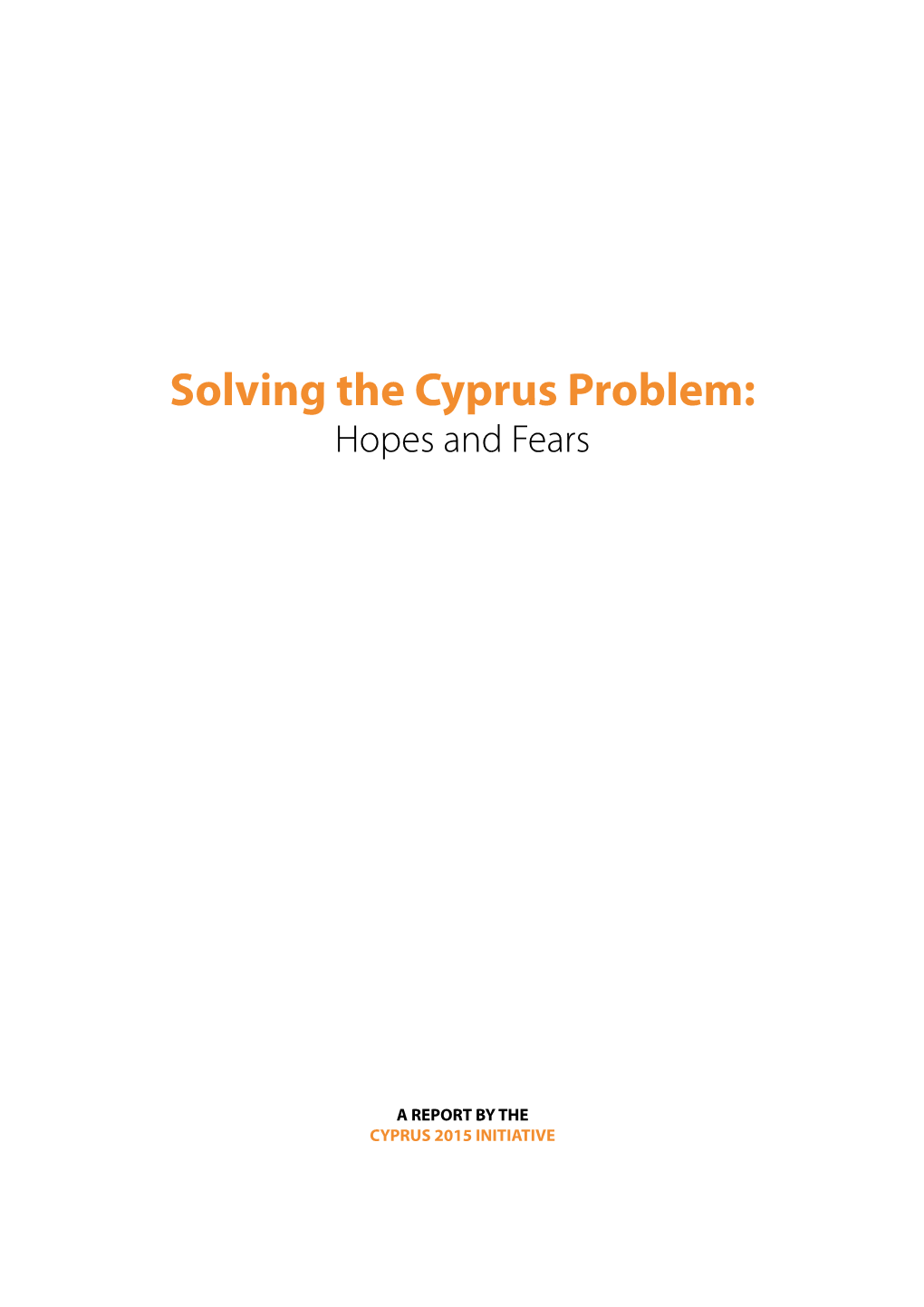 Solving the Cyprus Problem: Hopes and Fears