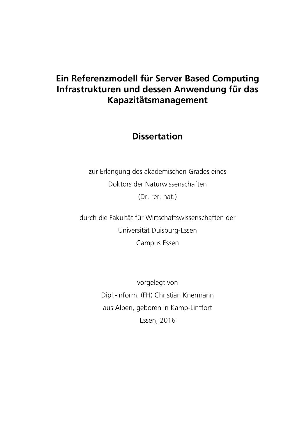 Ein Referenzmodell Für Server Based Computing Infrastrukturen Und Dessen Anwendung Für Das Kapazitätsmanagement