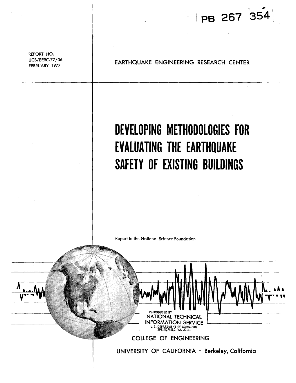 Developing Methodologies for Evaluating the Earthquake Safety of Existing Buildings