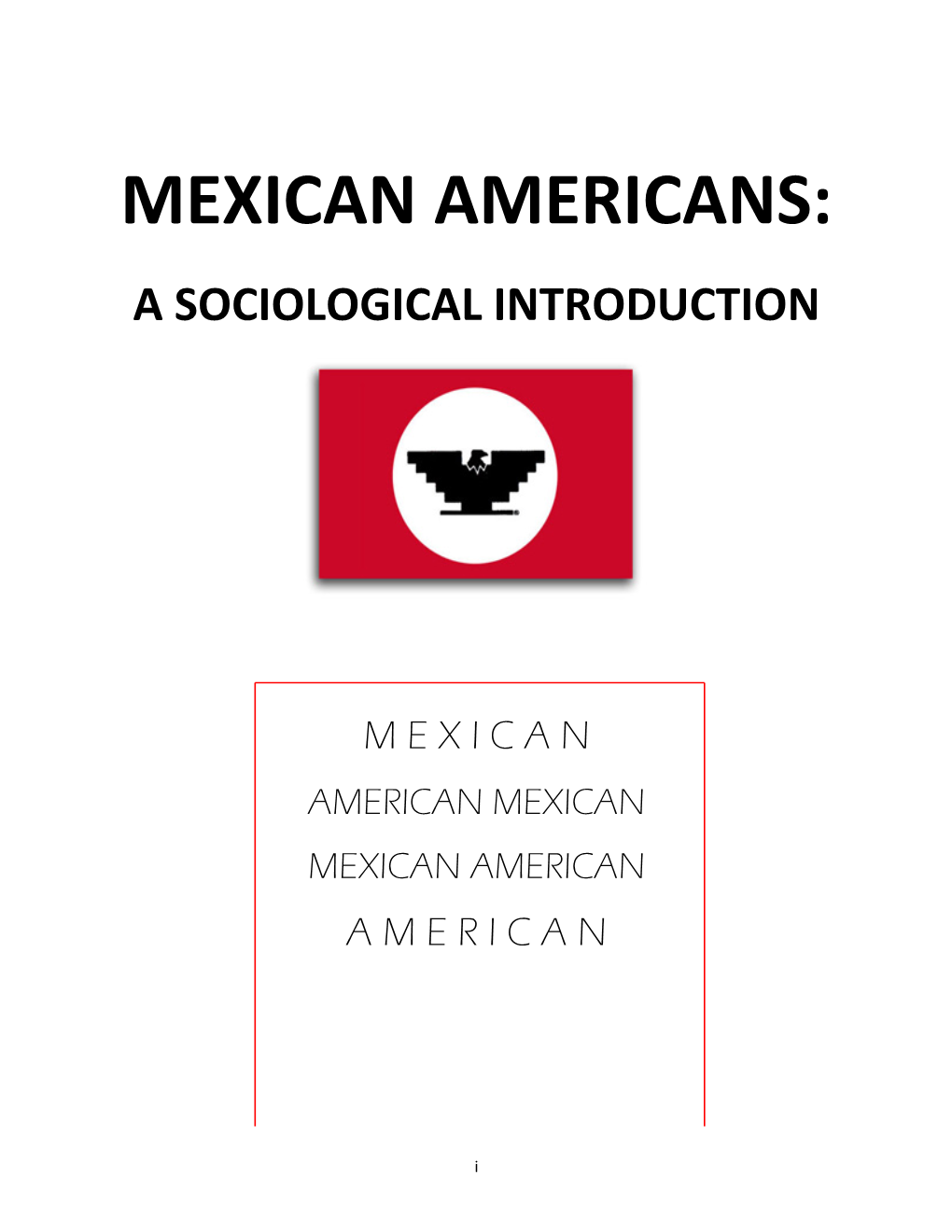 Mexican Americans: a Sociological Introduction