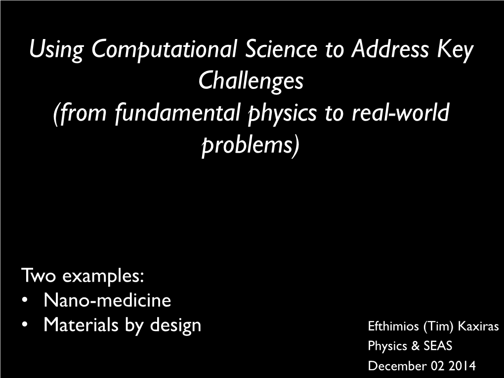 Using Computational Science to Address Key Challenges (From