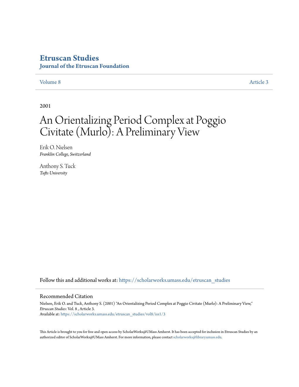 An Orientalizing Period Complex at Poggio Civitate (Murlo): a Preliminary View Erik O