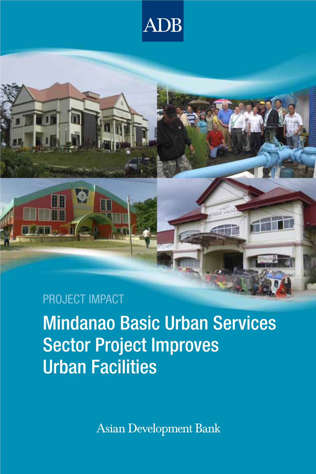 Mindanao Basic Urban Services Sector Project Improves Urban Facilities