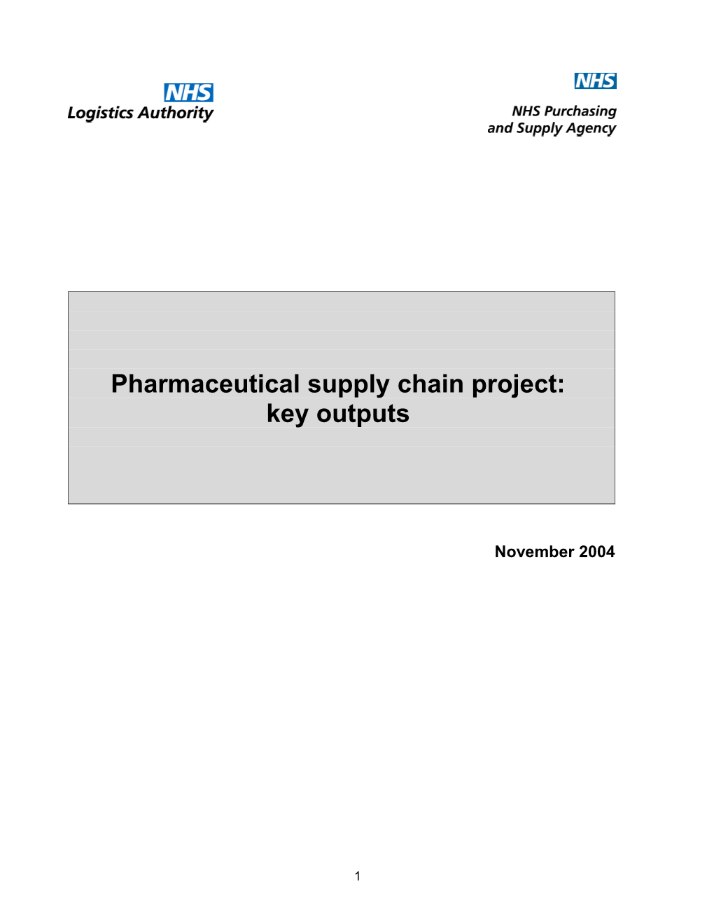 Pharmaceutical Supply Chain Project: Report to NPSG, September 2004