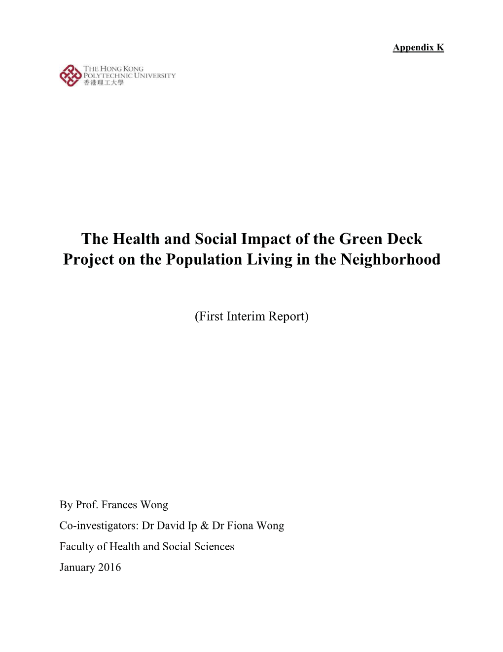 The Health and Social Impact of the Green Deck Project on the Population Living in the Neighborhood