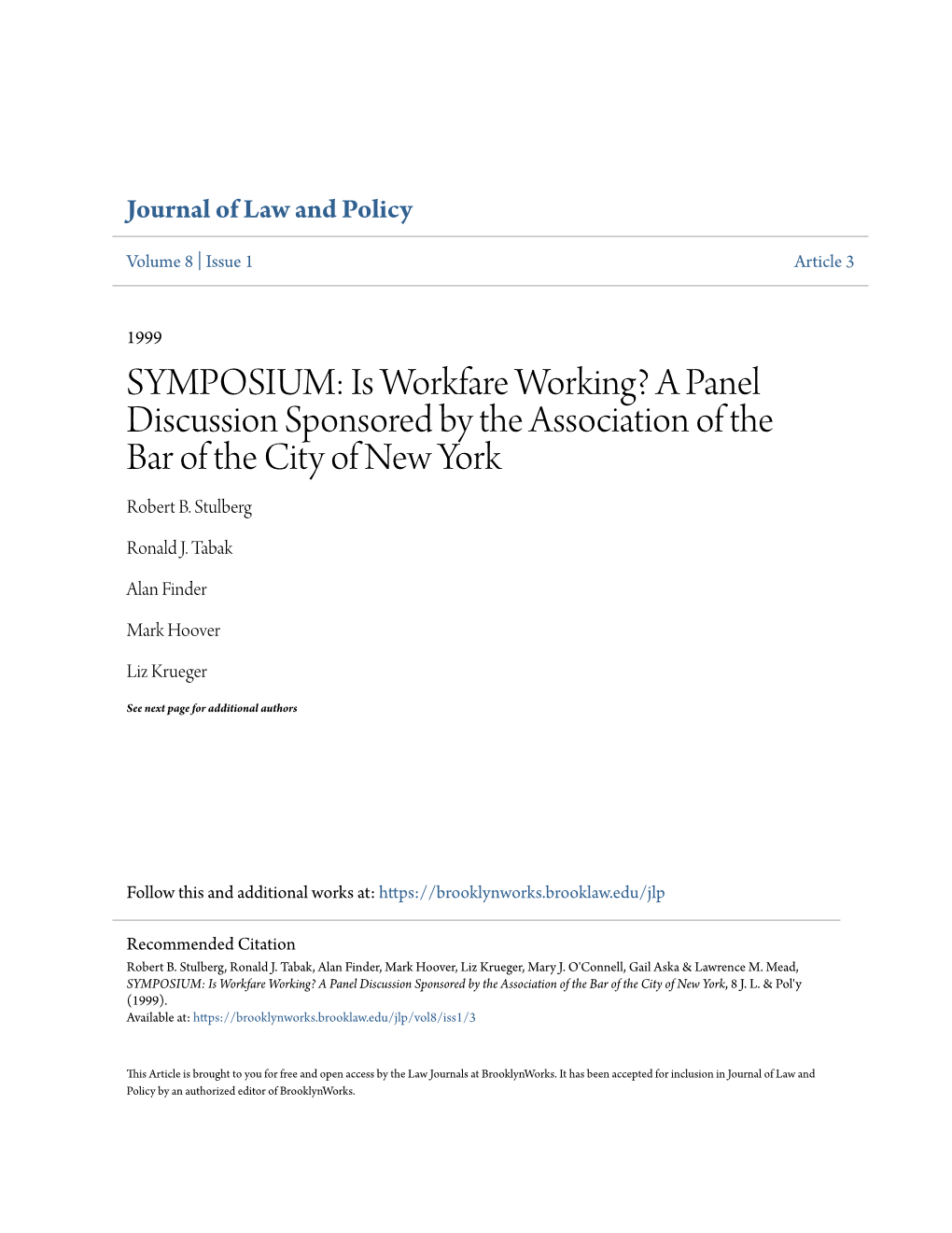 Is Workfare Working? a Panel Discussion Sponsored by the Association of the Bar of the City of New York Robert B