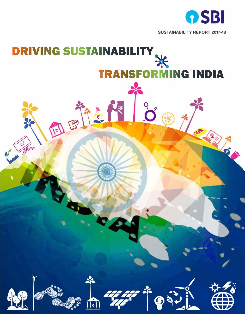 Sustainability Report: – 'Driving Sustainability-Transforming India' for FY 2017- 18