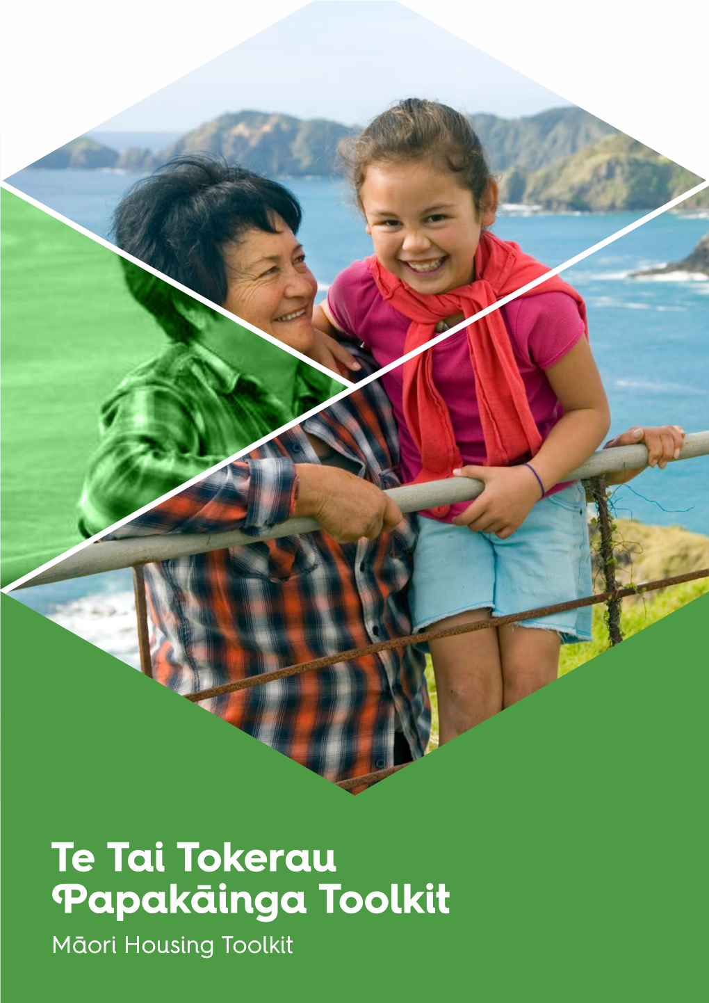 Te Tai Tokerau Papakāinga Toolkit Māori Housing Toolkit Step 1