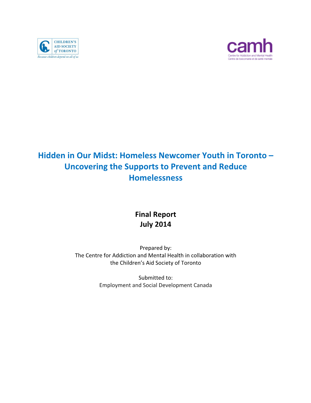 Hidden in Our Midst: Homeless Newcomer Youth in Toronto – Uncovering the Supports to Prevent and Reduce Homelessness