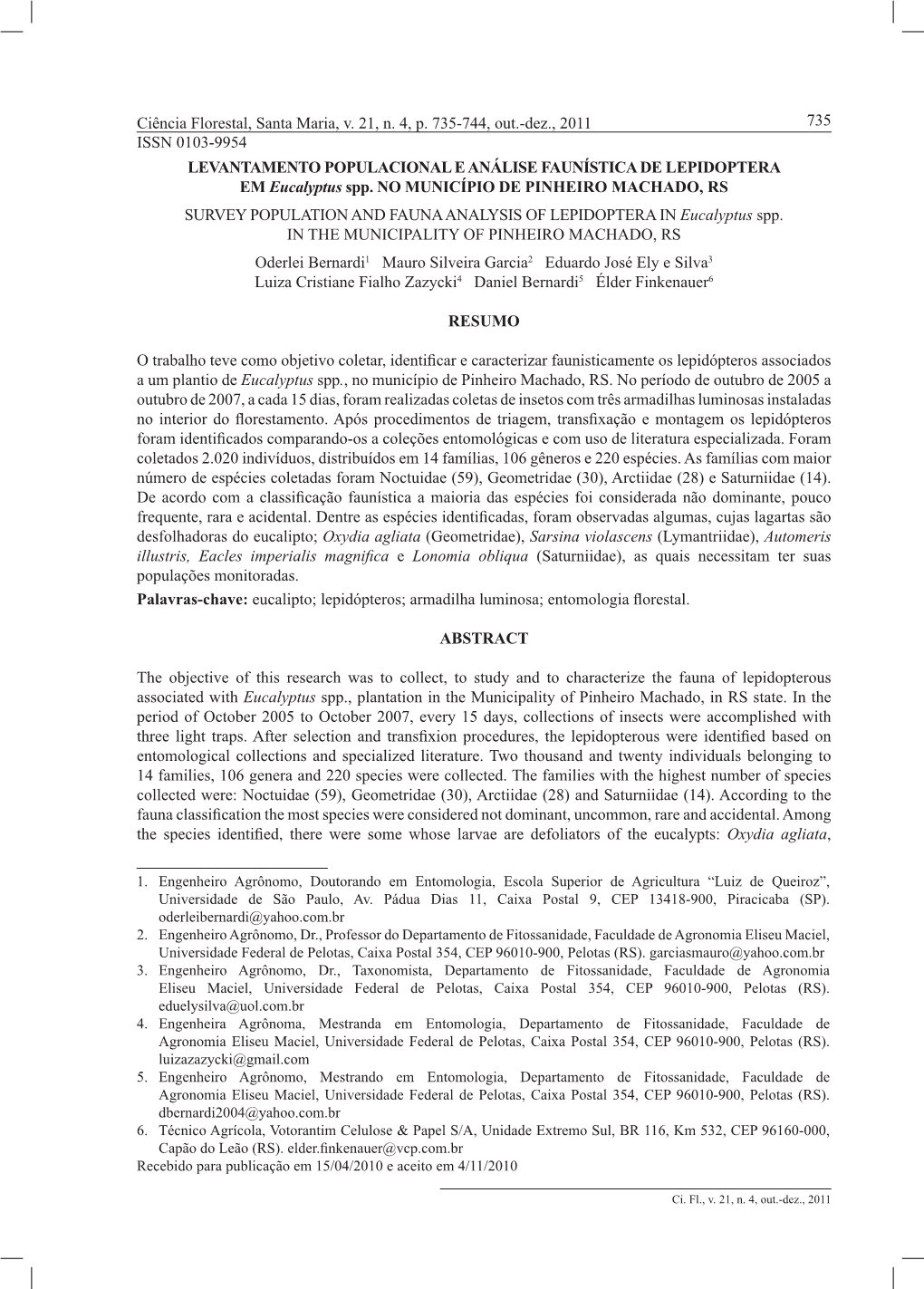 LEVANTAMENTO POPULACIONAL E ANÁLISE FAUNÍSTICA DE LEPIDOPTERA EM Eucalyptus Spp