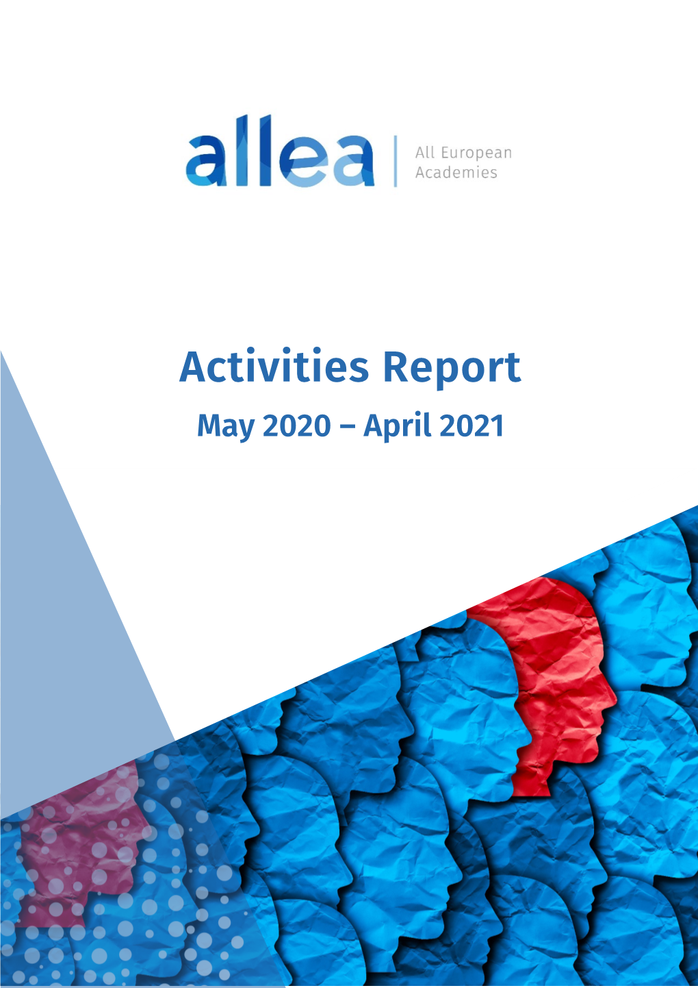 Activities Report May 2020 – April 2021 ALLEA ACTIVITIES REPORT | MAY 2020 – APRIL 2021