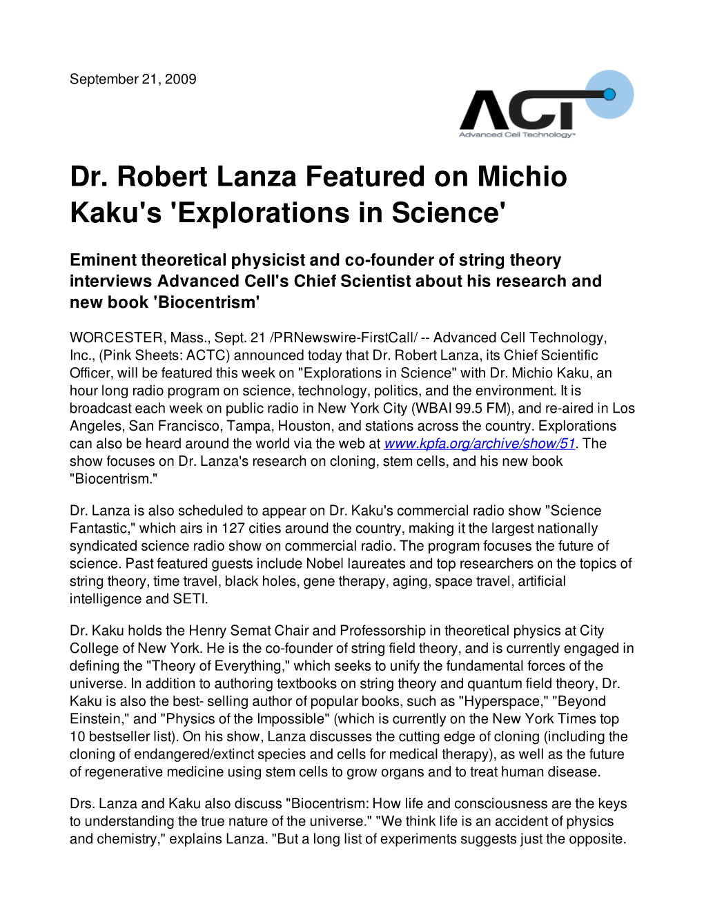 Dr. Robert Lanza Featured on Michio Kaku's 'Explorations in Science'