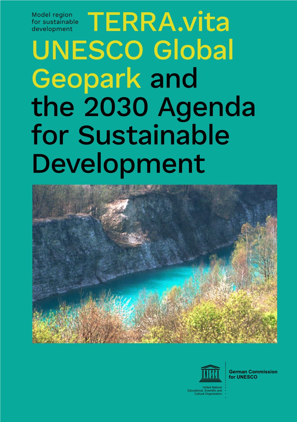 TERRA.Vita UNESCO Global Geopark and the 2030 Agenda for Sus Tainable Development