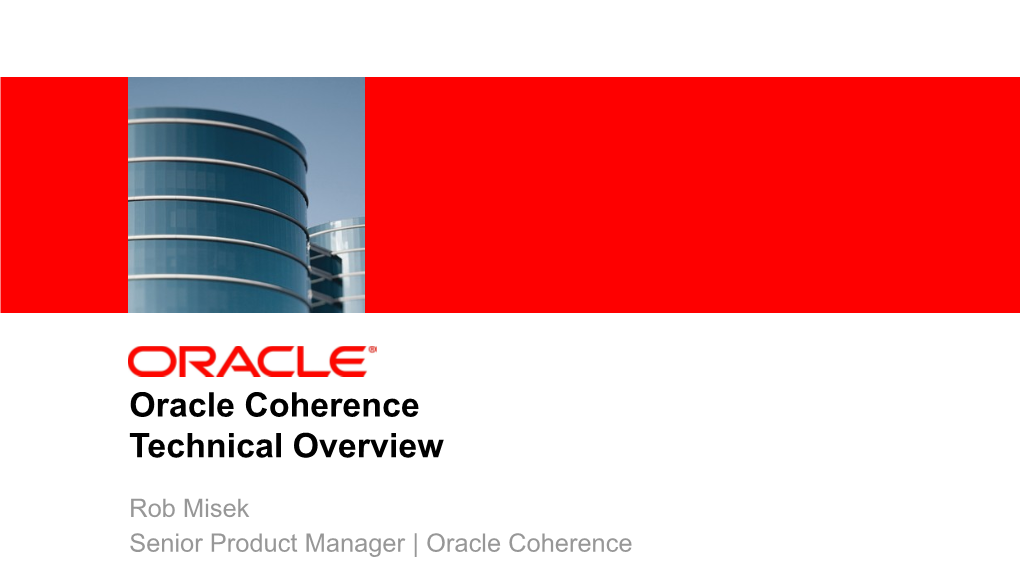 Oracle Coherence Technical Overview