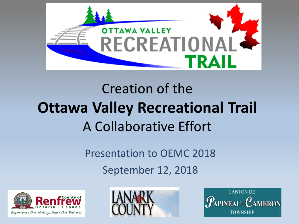 Creation of the Ottawa Valley Recreational Trail a Collaborative Effort