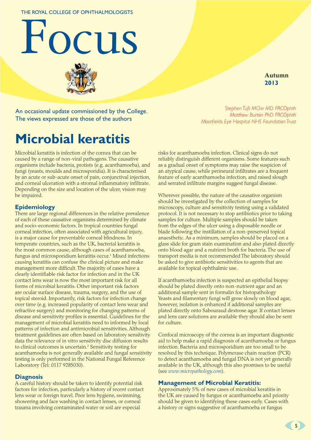 Microbial Keratitis Microbial Keratitis Is Infection of the Cornea That Can Be Risks for Acanthamoeba Infection