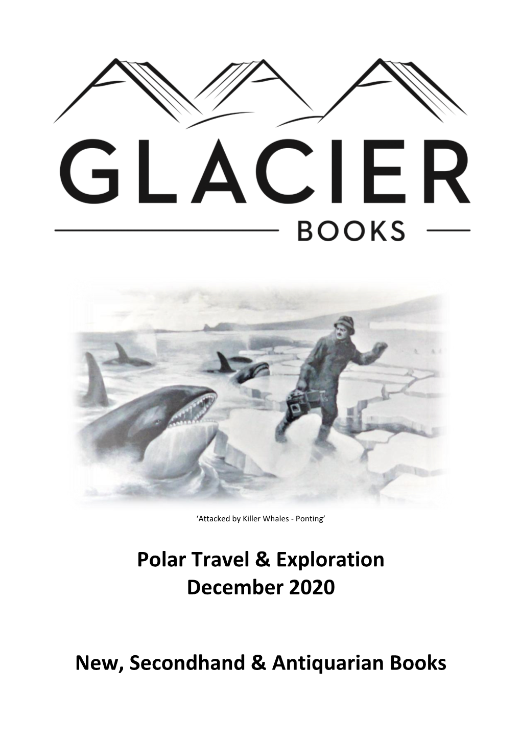 Polar Travel & Exploration December 2020 New, Secondhand & Antiquarian Books