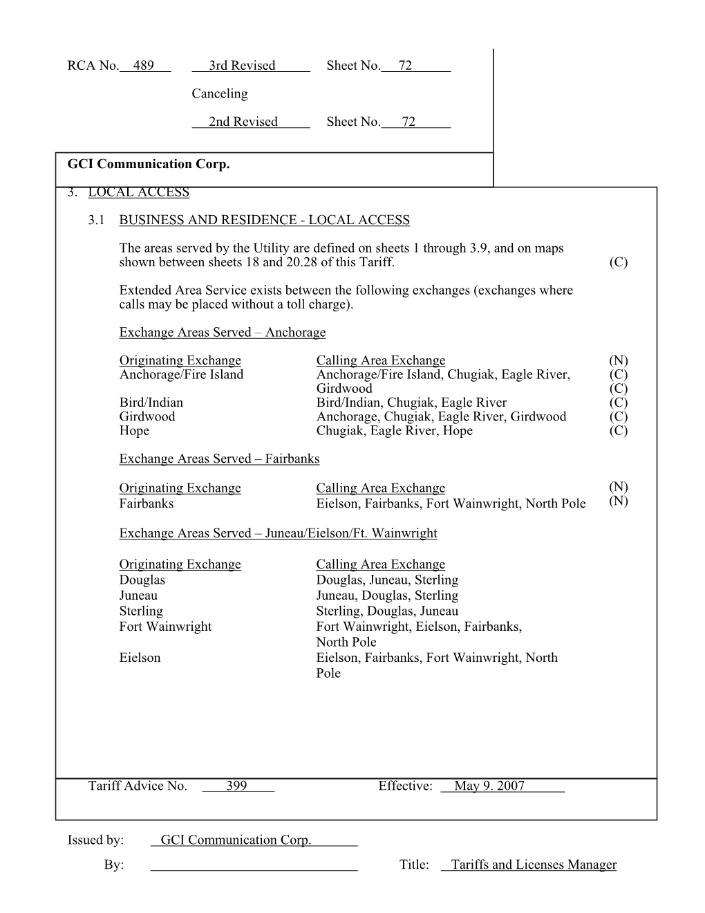 GCI Communication Corp. By: Title: Tariffs and Licenses Manager RCA