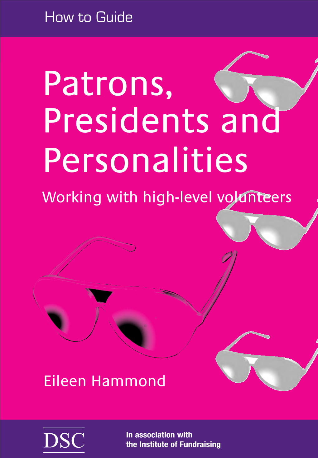 Patrons, Presidents and Personalities