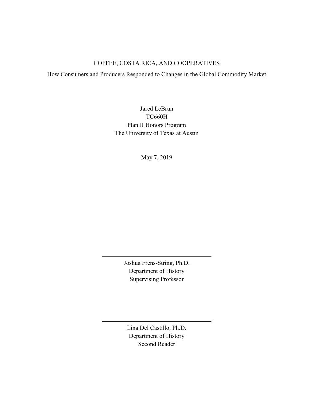 COFFEE, COSTA RICA, and COOPERATIVES How Consumers and Producers Responded to Changes in the Global Commodity Market