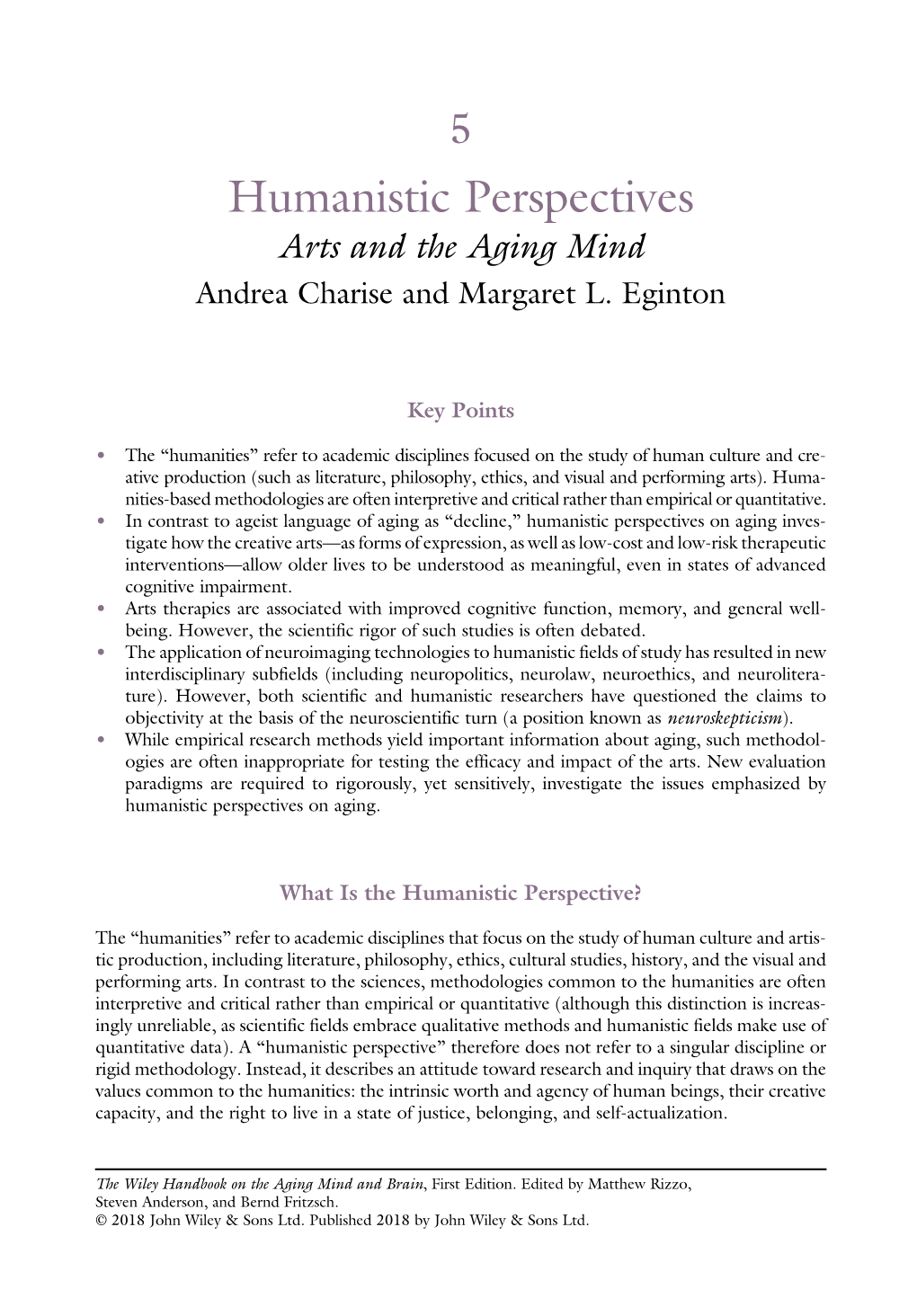 Humanistic Perspectives Arts and the Aging Mind Andrea Charise and Margaret L