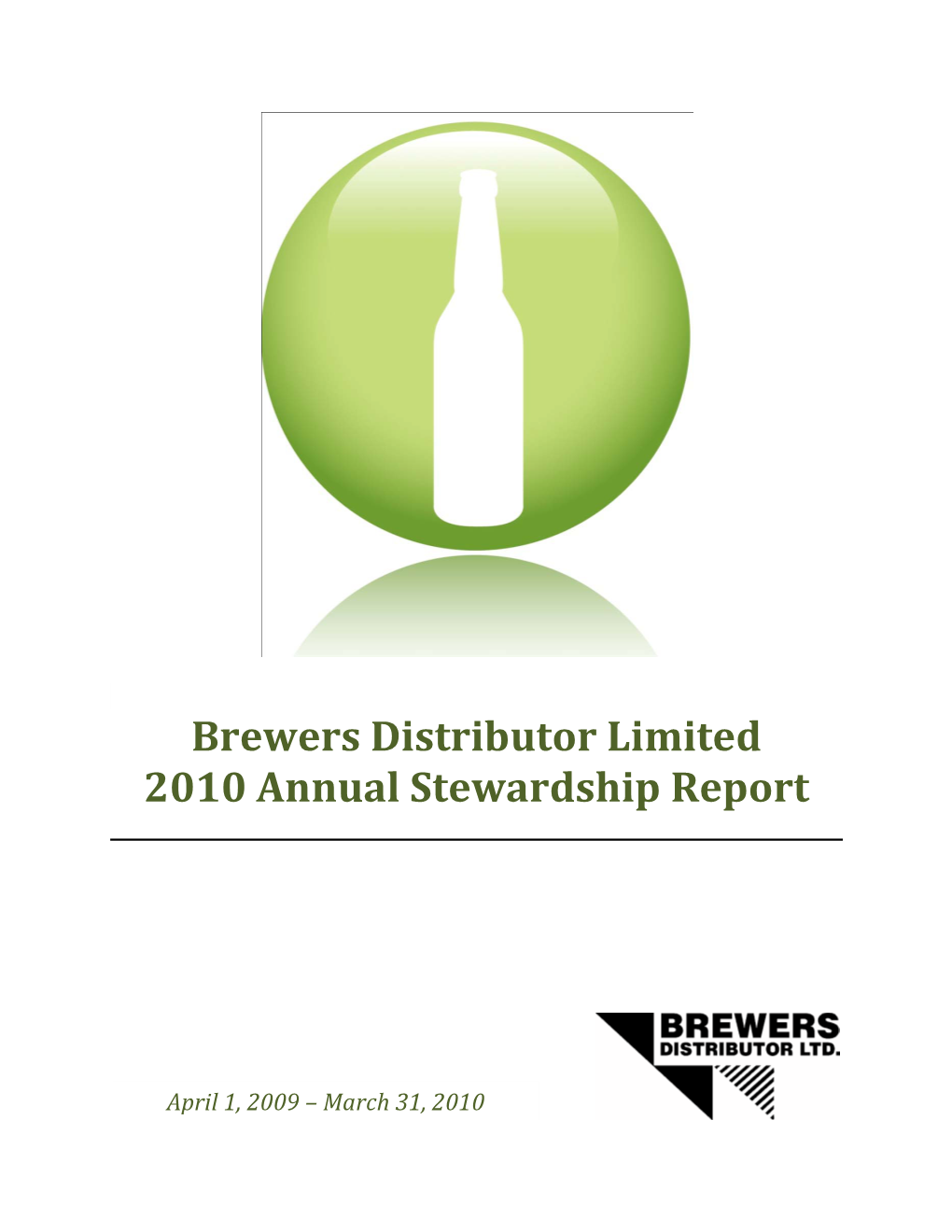 Brewers Distributor Limited 2010 Annual Stewardship Report