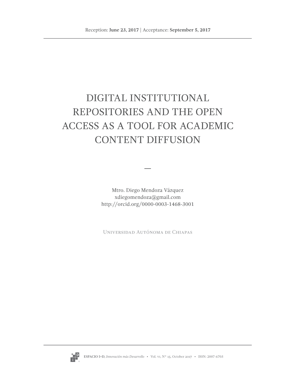 Digital Institutional Repositories and the Open Access As a Tool for Academic Content Diffusion