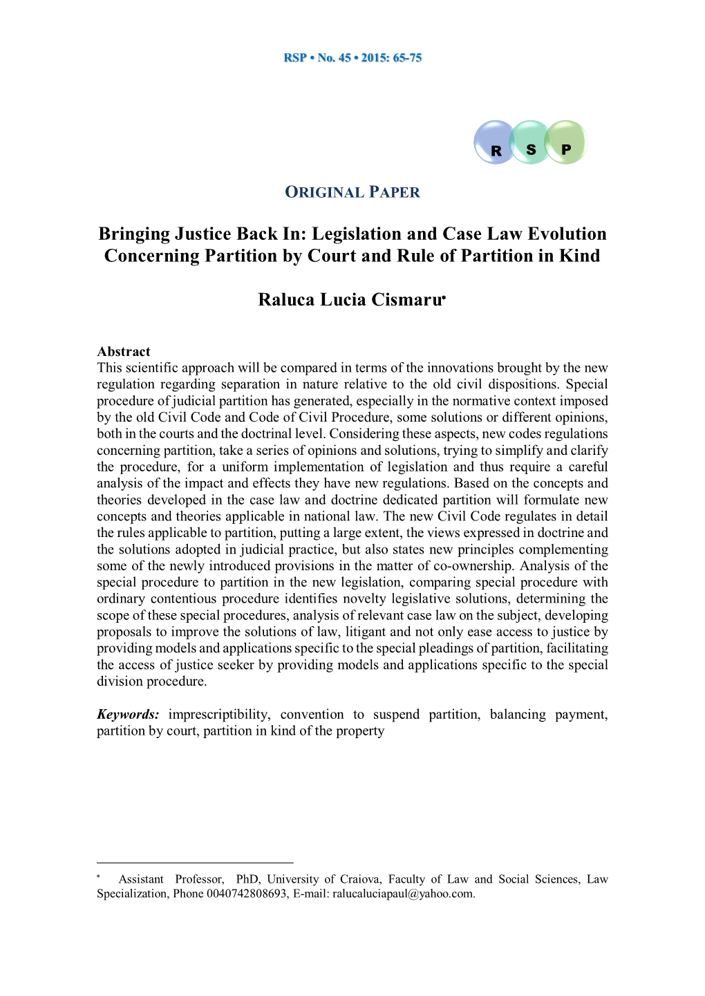Bringing Justice Back In: Legislation and Case Law Evolution Concerning Partition by Court and Rule of Partition in Kind