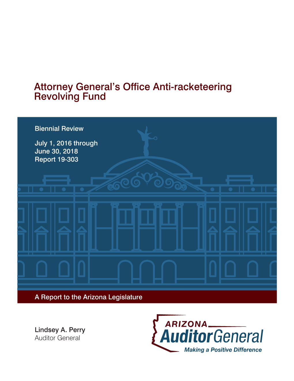 Attorney General's Office Anti-Racketeering Revolving Fund | March 2019 | Report 19-303