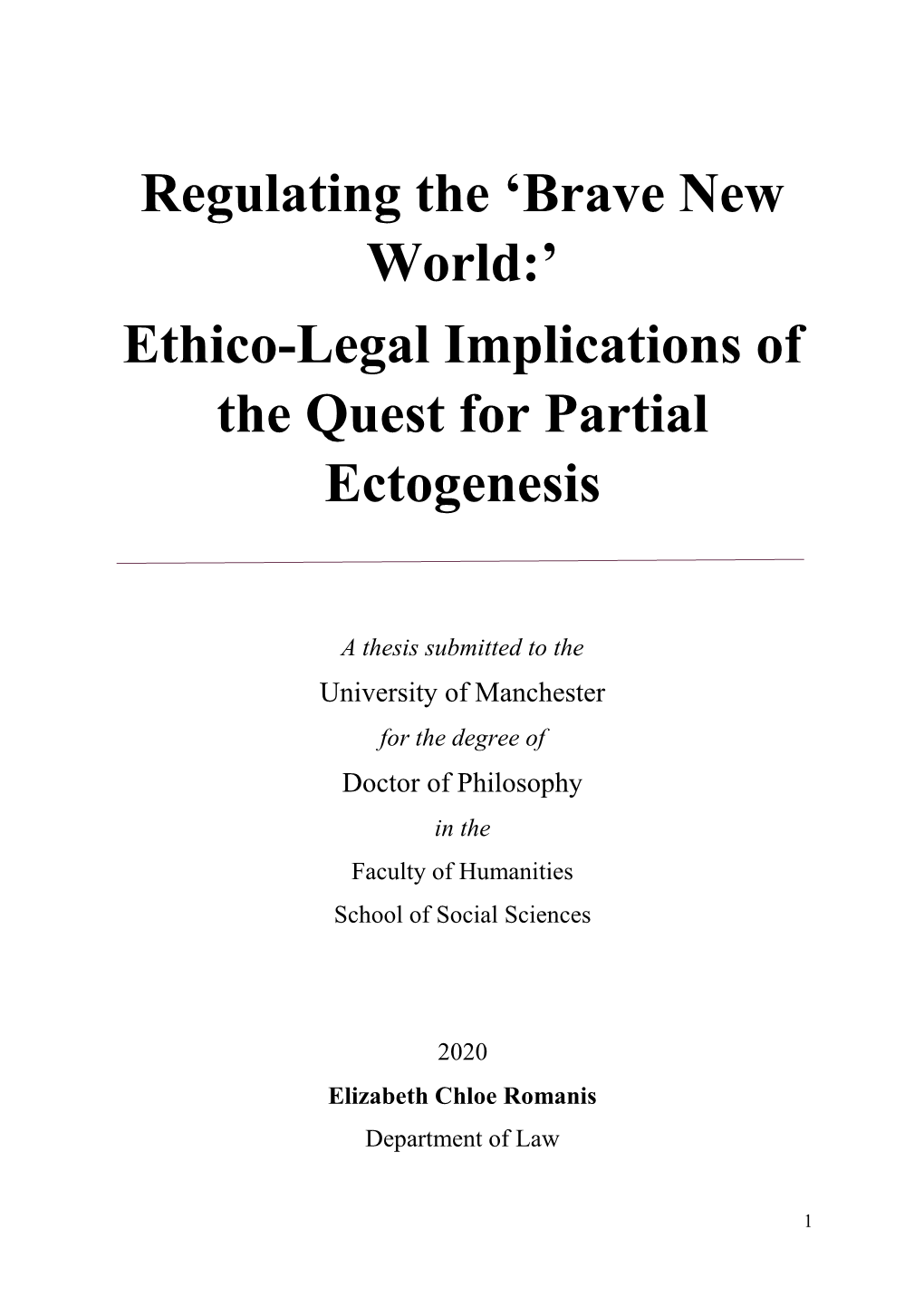 Ethico-Legal Implications of the Quest for Partial Ectogenesis