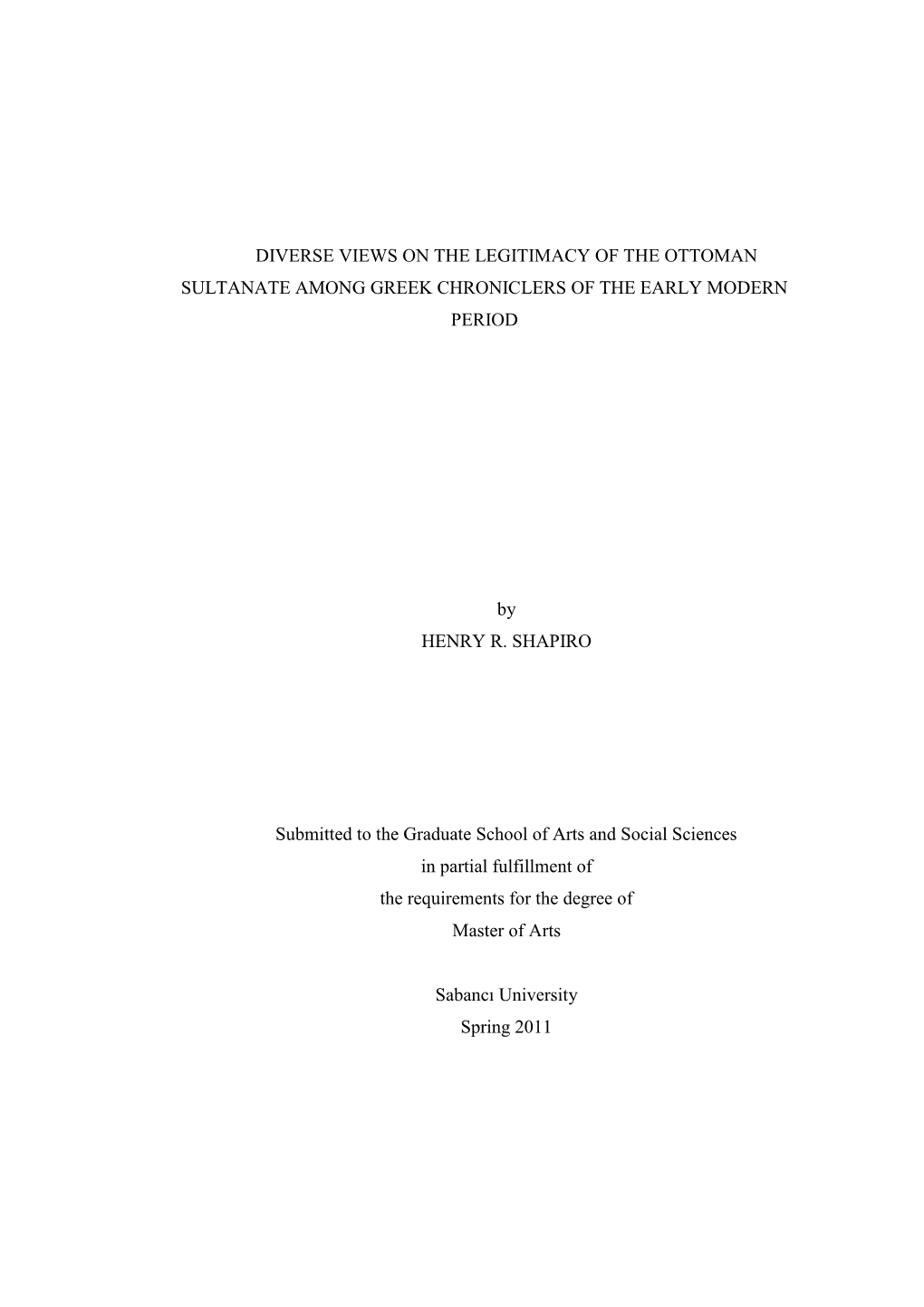 Diverse Views on the Legitimacy of the Ottoman Sultanate Among Greek Chroniclers of the Early Modern Period