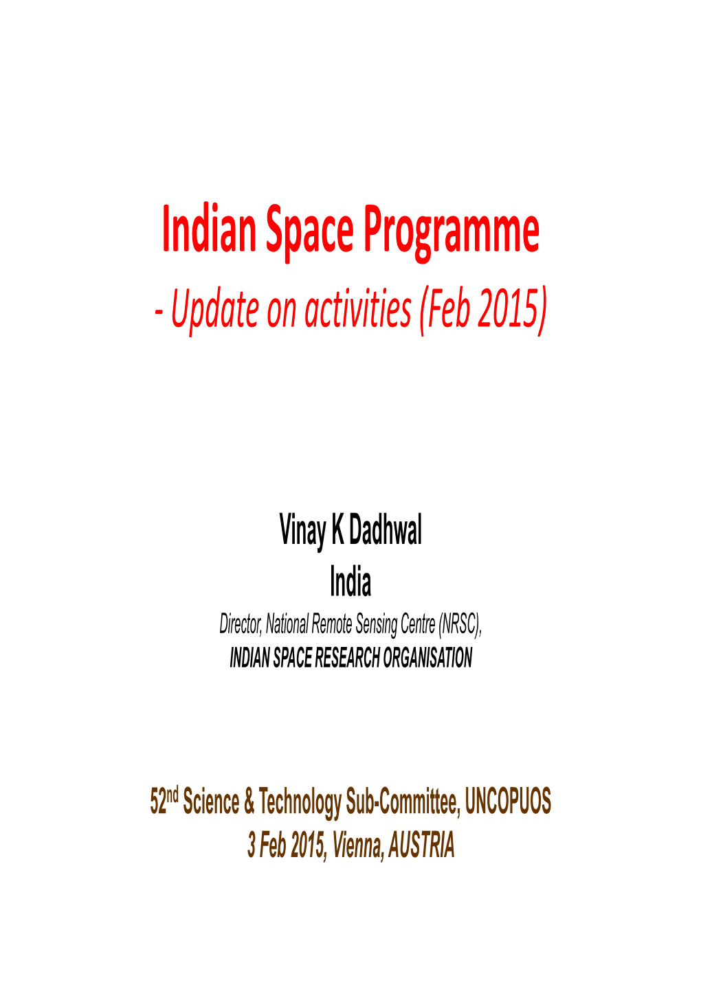 Indian Space Programme - Update on Activities (Feb 2015)