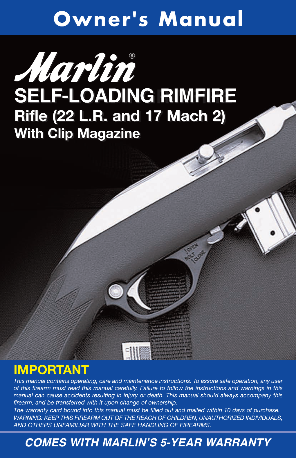 Self-Loading Rifle (22LR & 17 Mach 2) with Clip