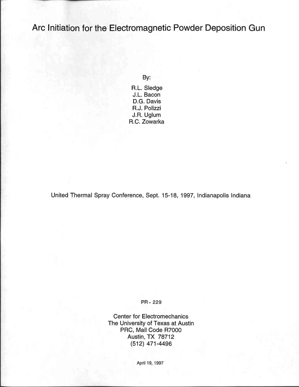 Arc Initiation for the Electromagnetic Powder Deposition Gun