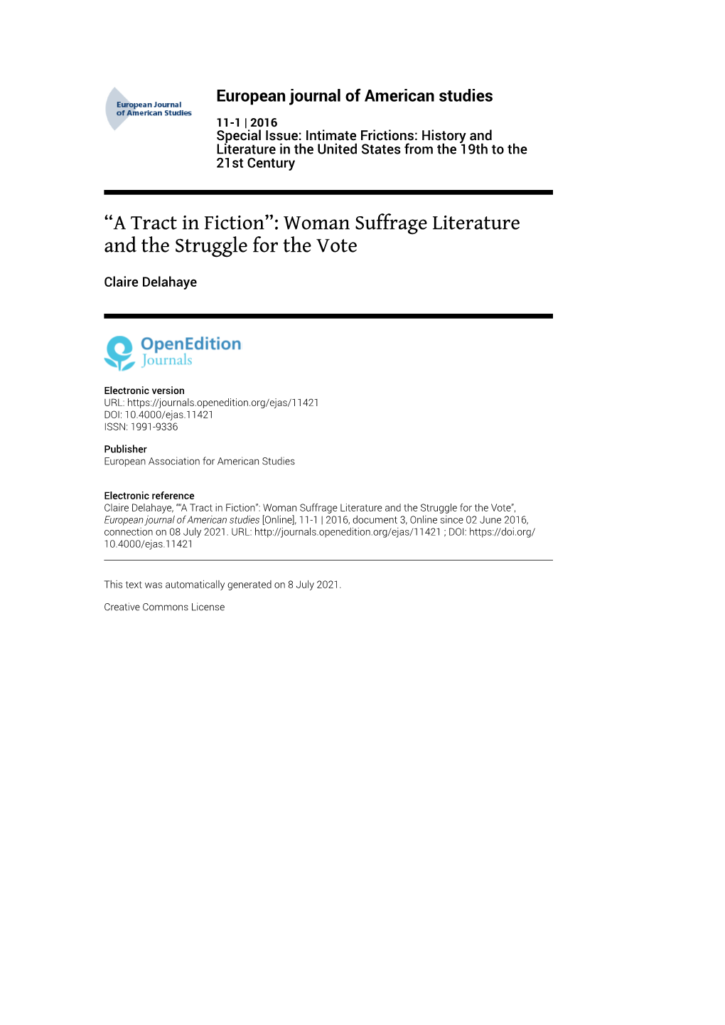 European Journal of American Studies, 11-1 | 2016 “A Tract in Fiction”: Woman Suffrage Literature and the Struggle for the Vote 2