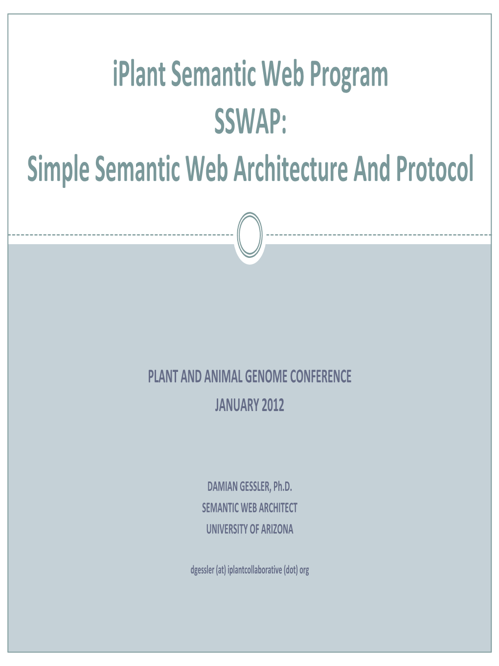 Iplant Semantic Web Program SSWAP: Simple Semantic Web Architecture and Protocol