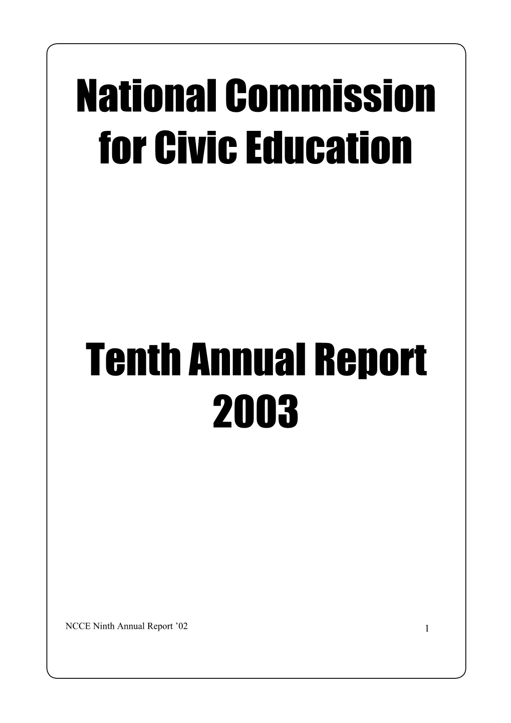 National Commission for Civic Education Tenth Annual Report 2003