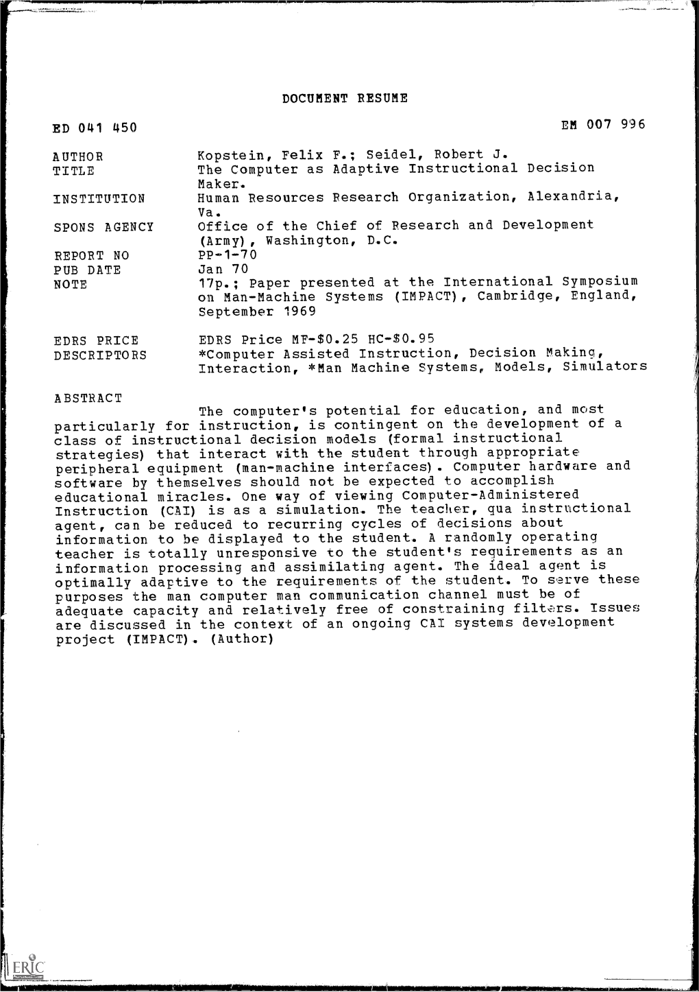 The Computer As Adaptive Instructional Decision Maker. INSTITUTION Human Resources Research Organization, Alexandria, Va