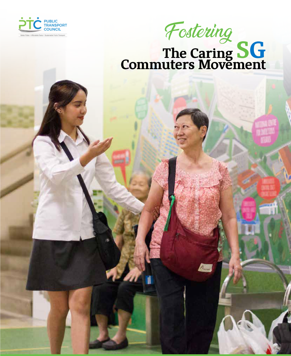 Fostering the Caring SG Commuters Movement Contents