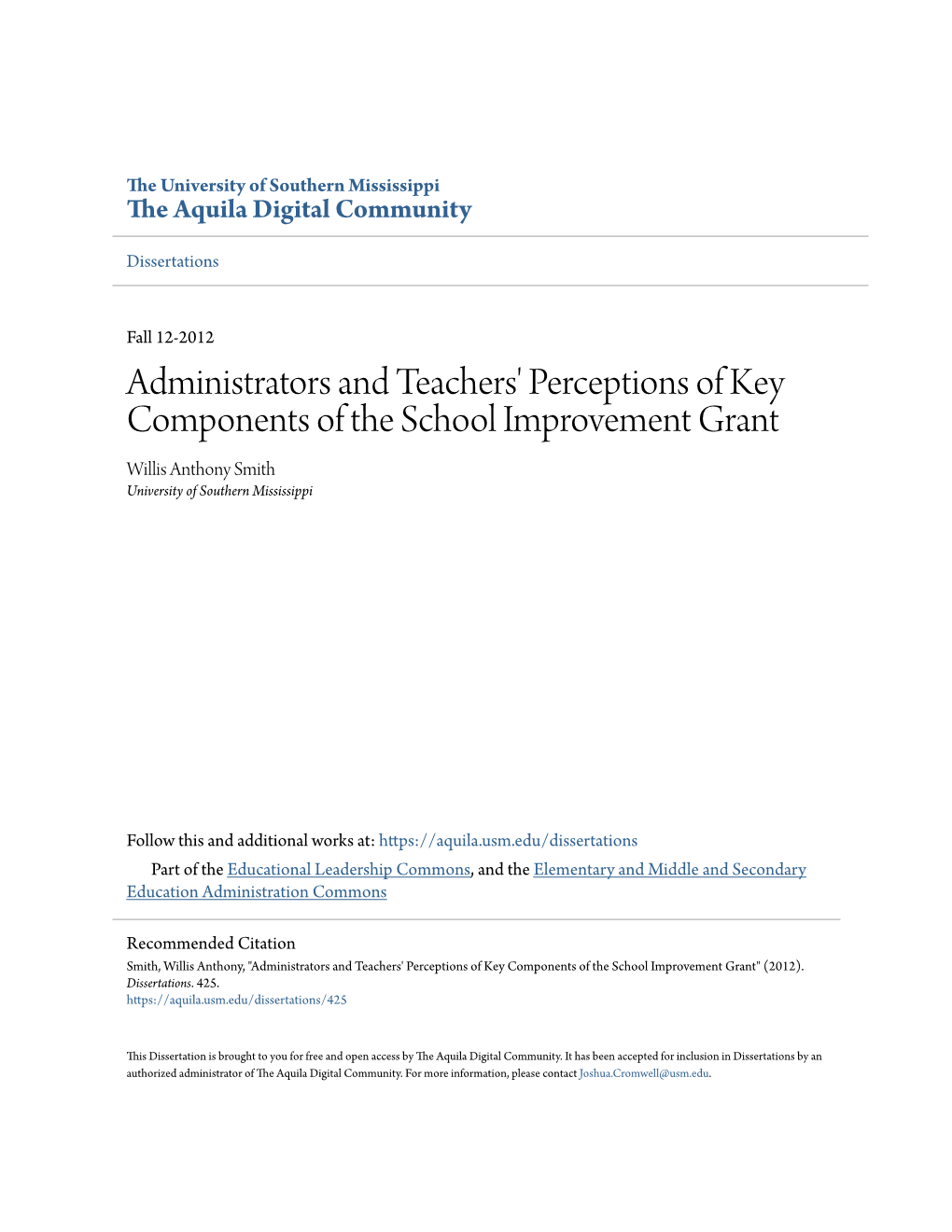 Administrators and Teachers' Perceptions of Key Components of the School Improvement Grant Willis Anthony Smith University of Southern Mississippi