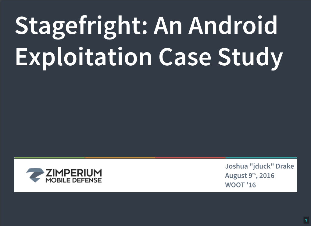 Stagefright: an Android Exploitation Case Study