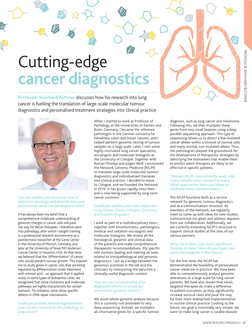 MOLECULAR PATHOLOGY of LUNG CANCER OBJECTIVE to Provide Comprehensive Histopathological and Genomics-Based Biomarker Diagnostics of Lung Cancer